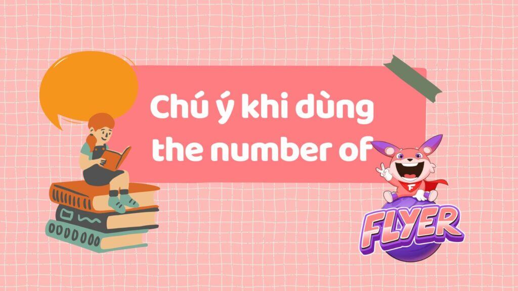 Cấu trúc và cách dùng chi tiết “the number of” phân biệt với “a number of”